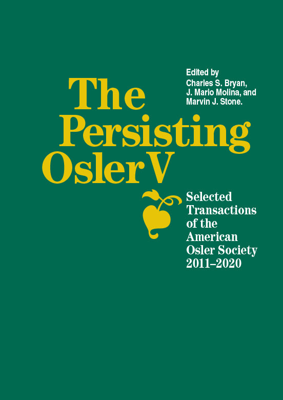 The Persisting Osler—V
