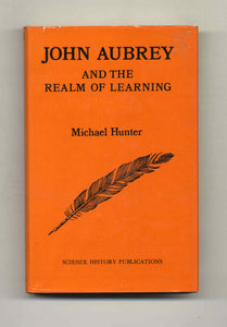 John Aubrey and the Realm of Learning