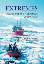Extremes: Oceanography’s Adventures at the Poles