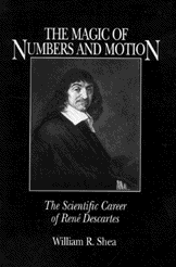 The Magic of Numbers and Motion: The Scientific Career of René Descartes