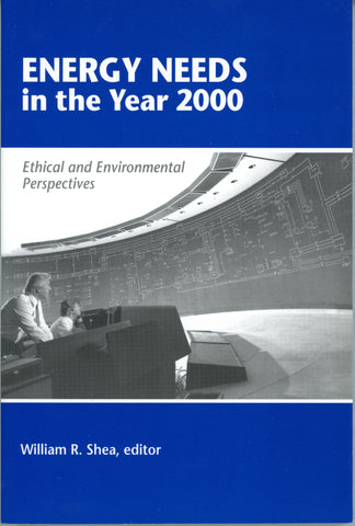 Energy Needs in the Year 2000: Ethical and Environmental Perspectives