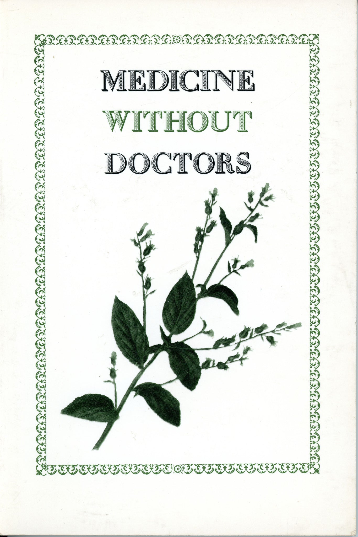 Medicine without Doctors