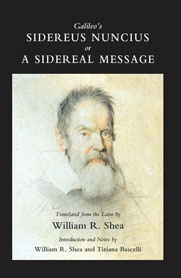 Galileo’s Sidereus Nuncius (or a Sidereal Message)