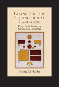 Changes in the Technological Landscape: Essays in the History of Science and Technology